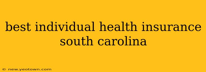 best individual health insurance south carolina