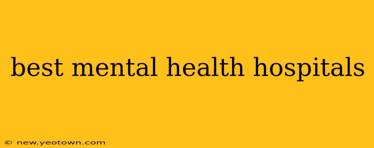 best mental health hospitals