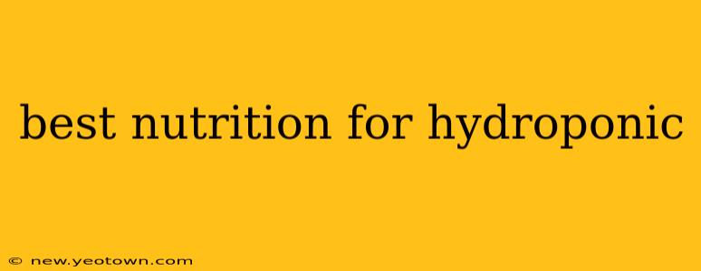 best nutrition for hydroponic