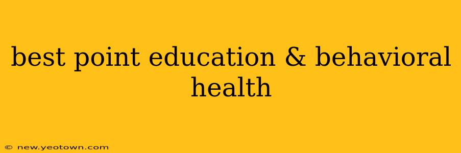 best point education & behavioral health