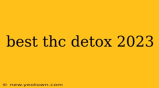 best thc detox 2023