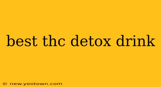 best thc detox drink