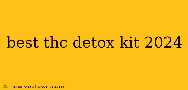 best thc detox kit 2024