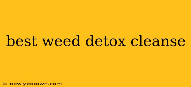 best weed detox cleanse