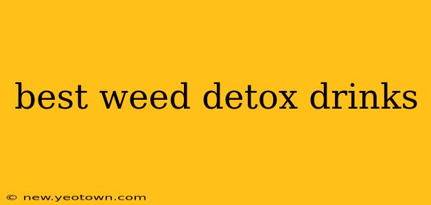 best weed detox drinks