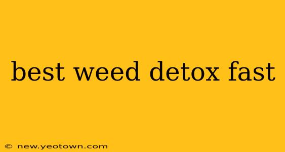 best weed detox fast