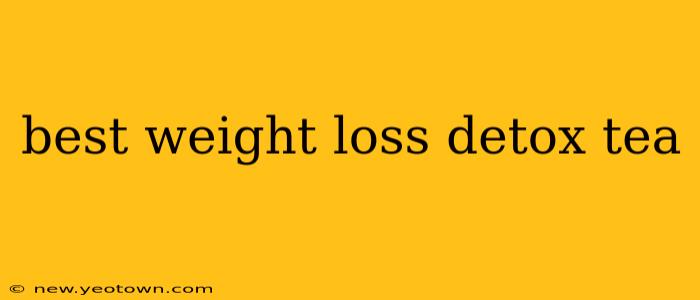 best weight loss detox tea