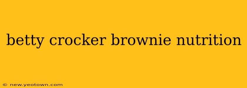 betty crocker brownie nutrition