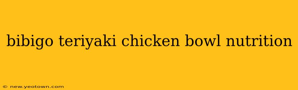 bibigo teriyaki chicken bowl nutrition