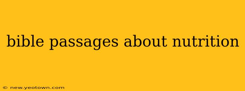 bible passages about nutrition