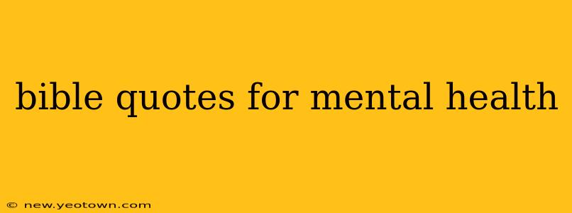 bible quotes for mental health