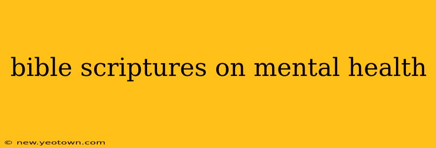 bible scriptures on mental health