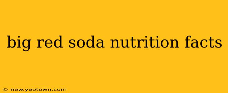 big red soda nutrition facts
