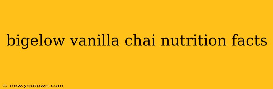 bigelow vanilla chai nutrition facts
