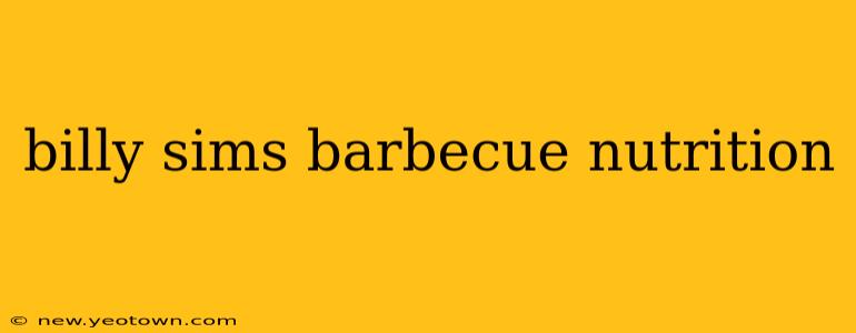 billy sims barbecue nutrition