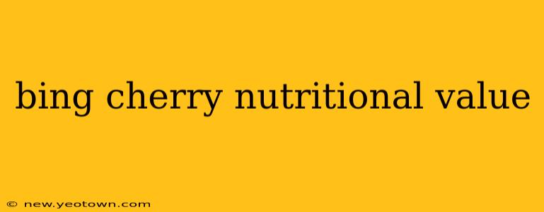 bing cherry nutritional value