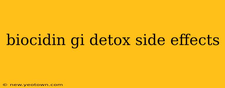 biocidin gi detox side effects