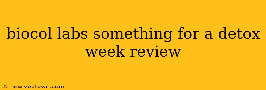 biocol labs something for a detox week review