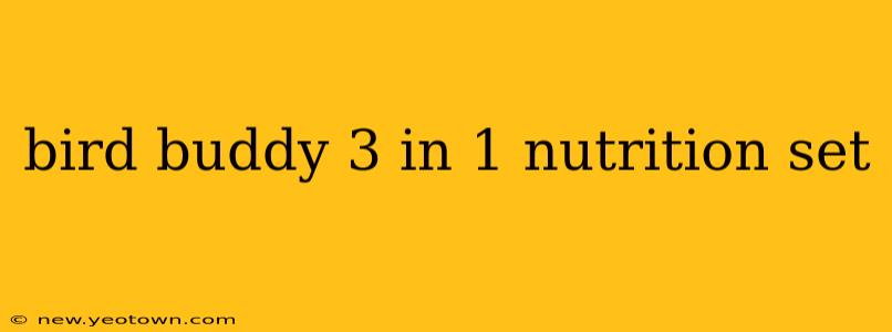 bird buddy 3 in 1 nutrition set