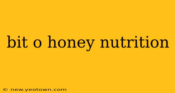bit o honey nutrition