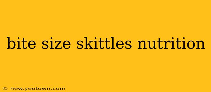 bite size skittles nutrition