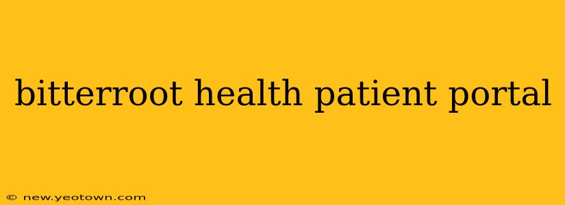 bitterroot health patient portal
