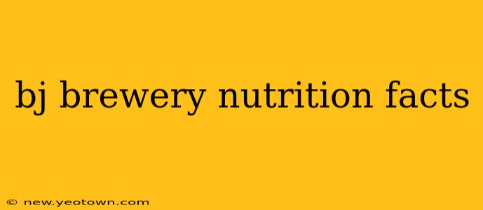bj brewery nutrition facts