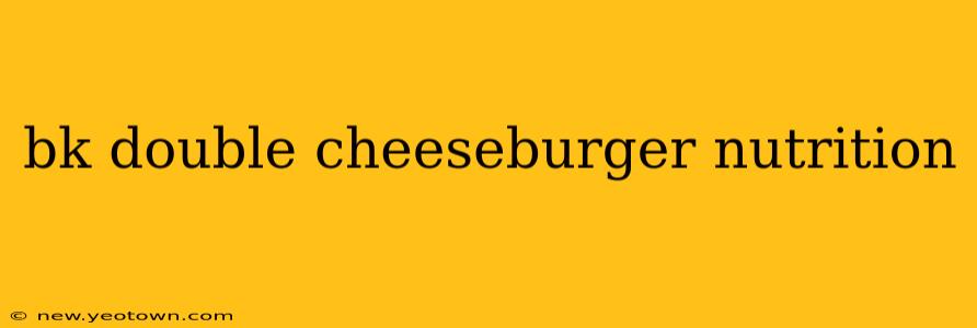 bk double cheeseburger nutrition