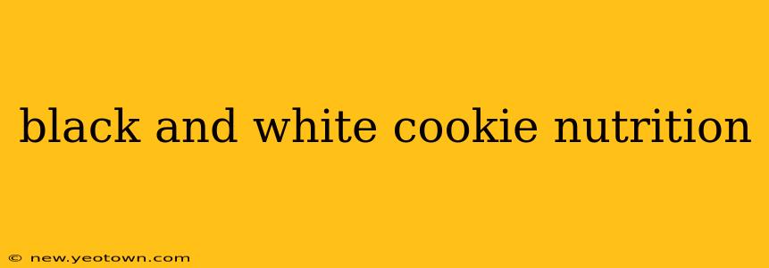 black and white cookie nutrition