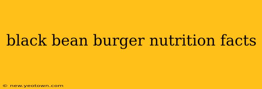black bean burger nutrition facts