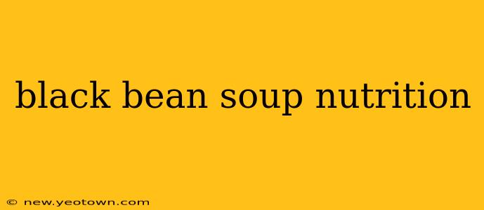 black bean soup nutrition