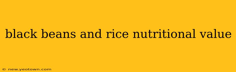 black beans and rice nutritional value