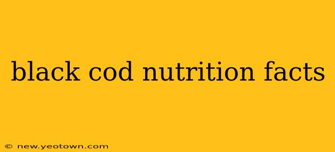 black cod nutrition facts