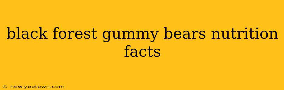 black forest gummy bears nutrition facts