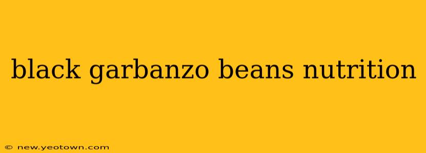 black garbanzo beans nutrition