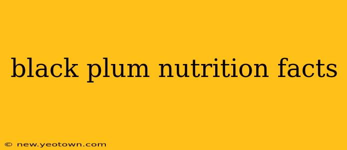 black plum nutrition facts