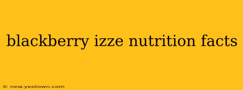 blackberry izze nutrition facts