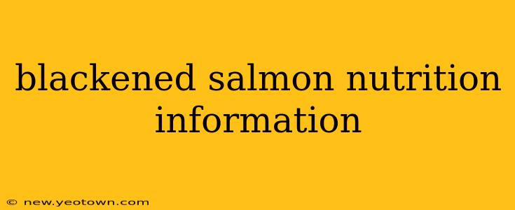 blackened salmon nutrition information