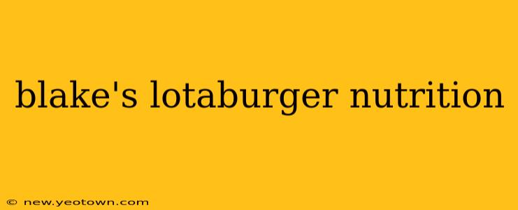 blake's lotaburger nutrition