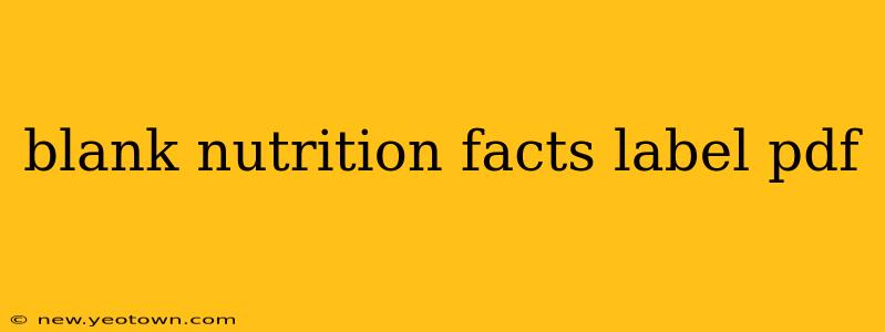 blank nutrition facts label pdf