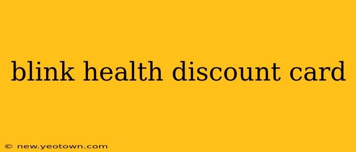 blink health discount card