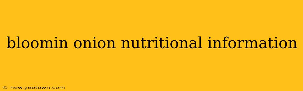 bloomin onion nutritional information