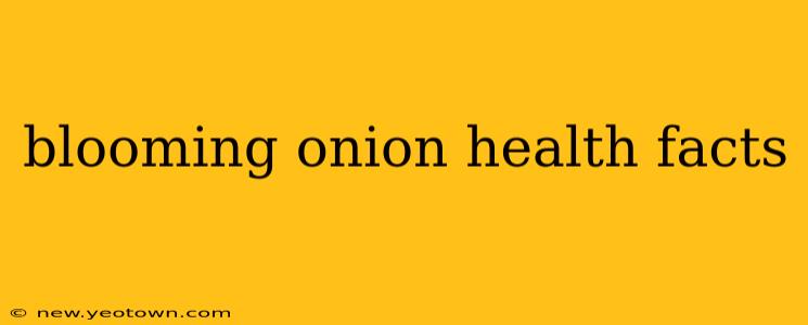 blooming onion health facts
