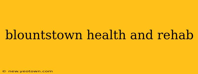 blountstown health and rehab