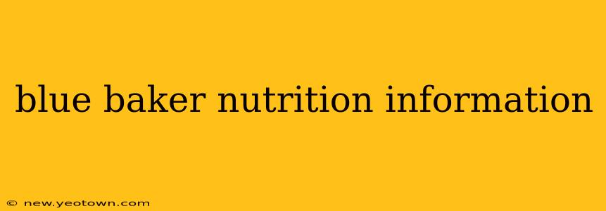 blue baker nutrition information