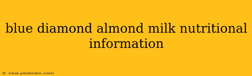 blue diamond almond milk nutritional information