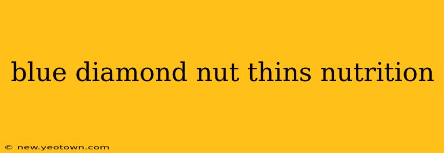 blue diamond nut thins nutrition