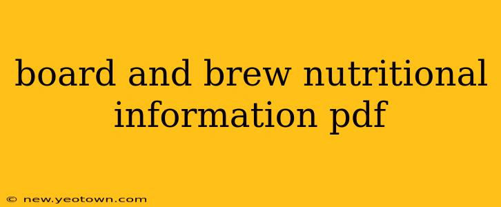 board and brew nutritional information pdf