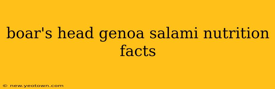 boar's head genoa salami nutrition facts