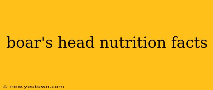 boar's head nutrition facts